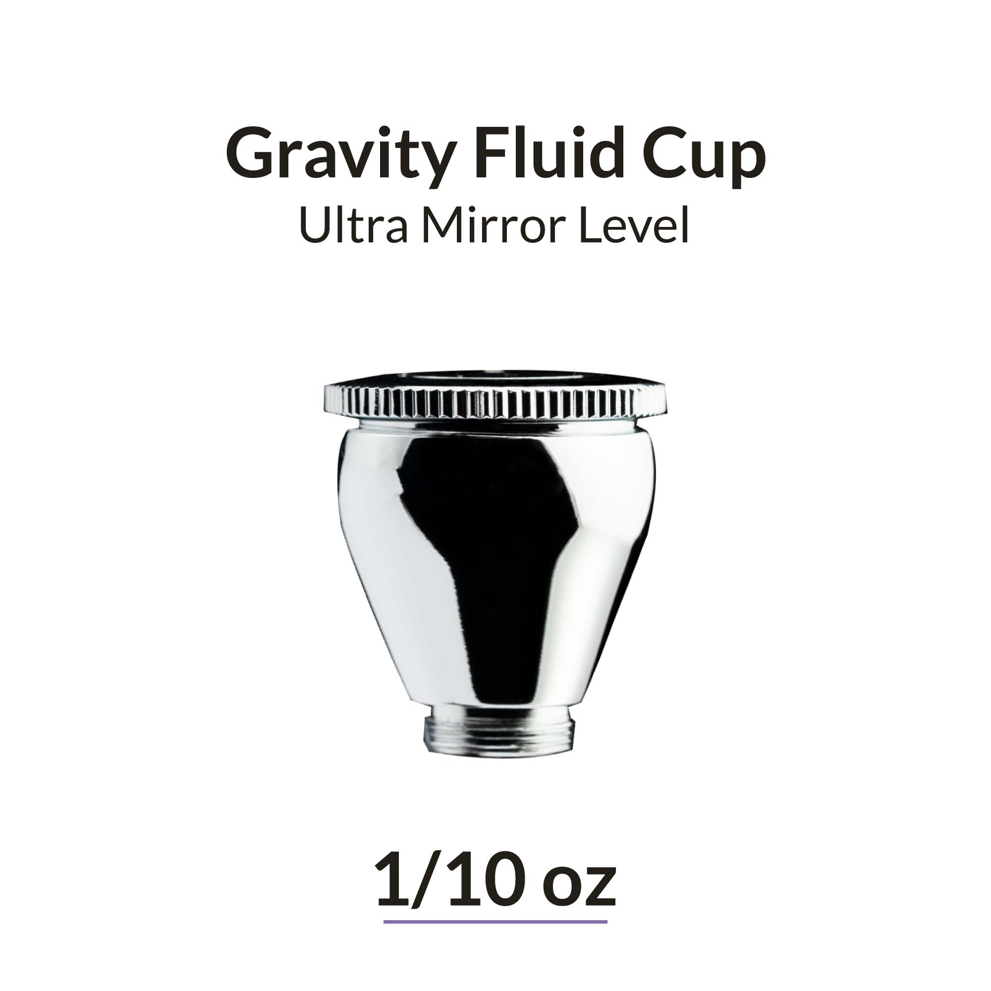 1/10oz / 3ml Ultra Mirror-Level Gravity Fluid Airbrush Cup – Gaahleri