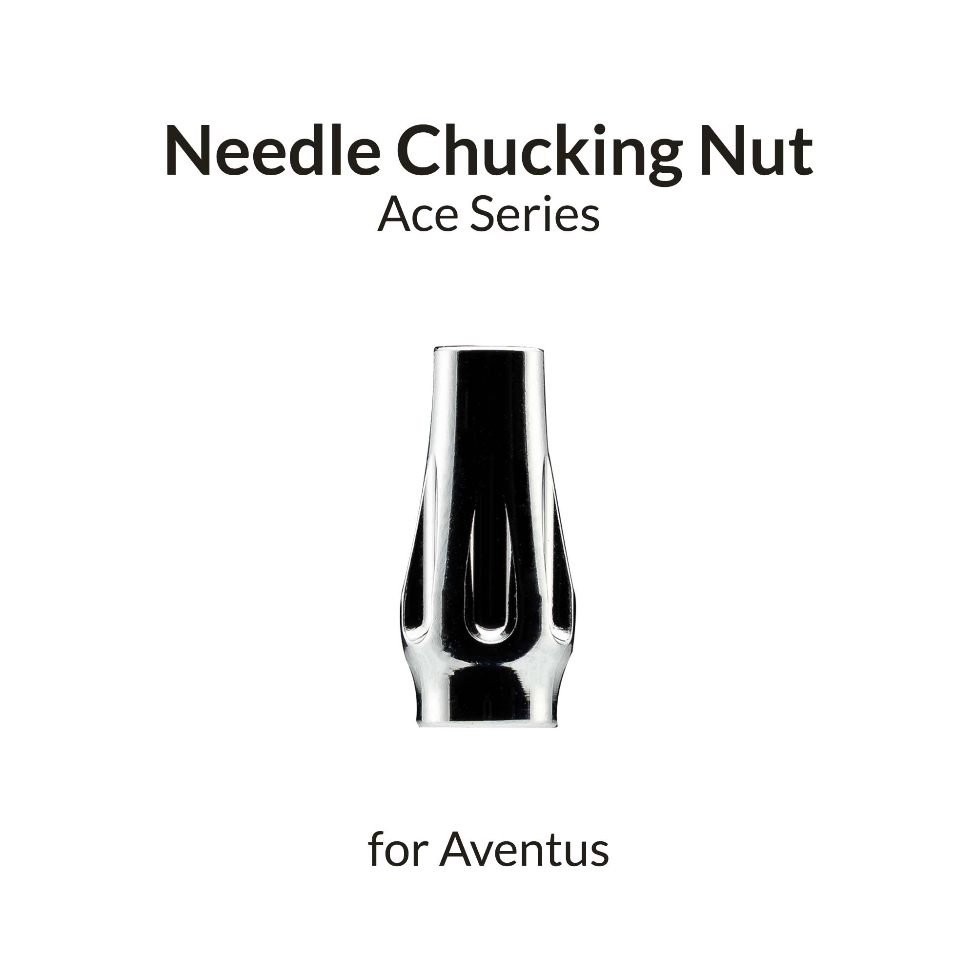 Aventus Silver Needle Chucking Nut