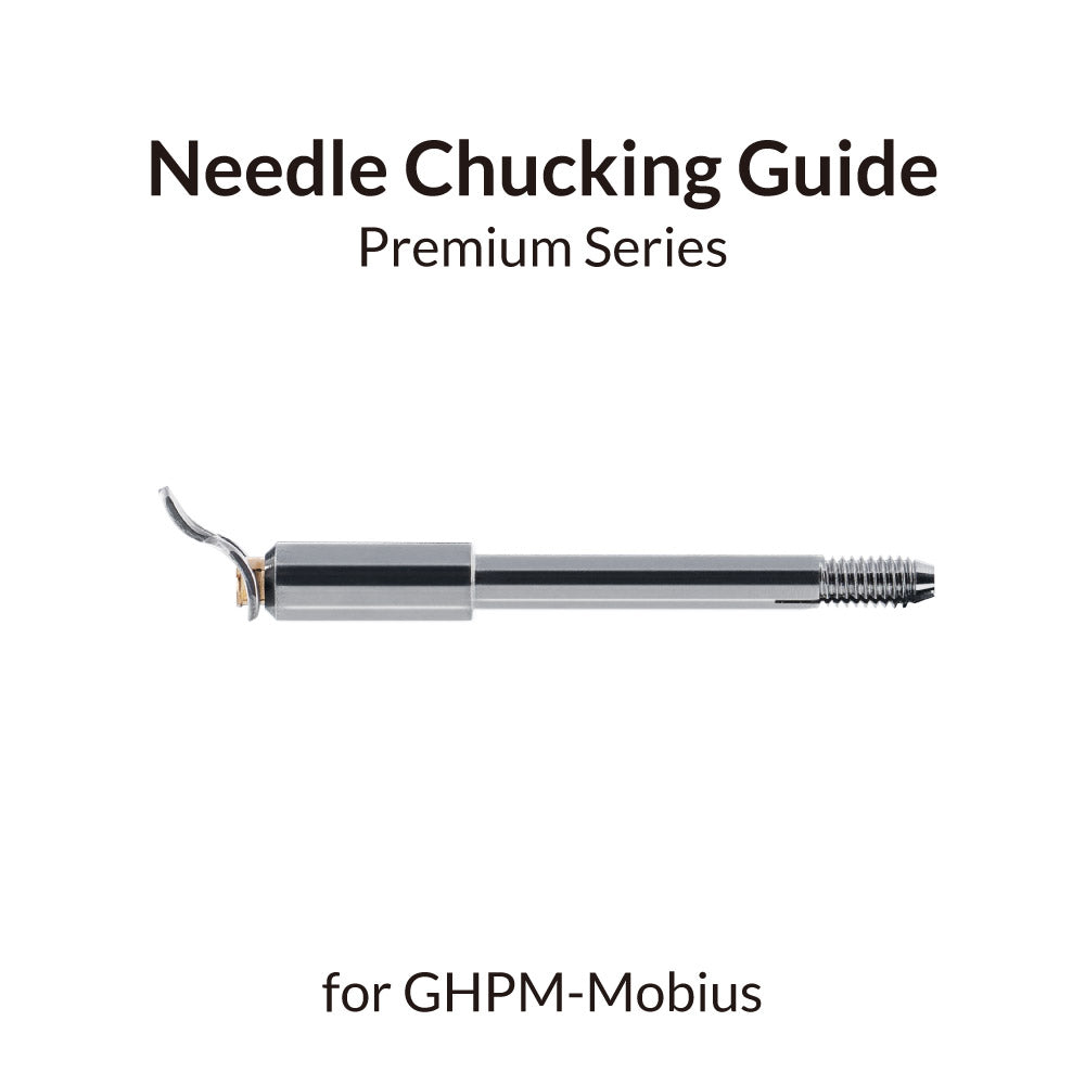 Mobius Needle Chucking Guide